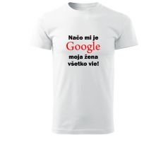 Tričko načo mi je google