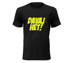 Tričko DAVAJ HET