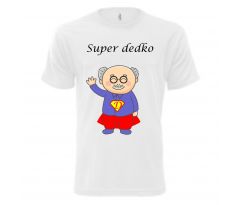 Tričko Super dedko