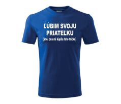 Tričko ľúbim svoju priateľku