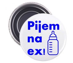 Magnetka Pijem na ex I