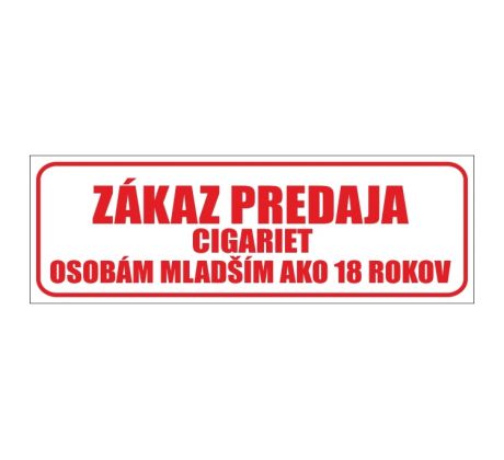 Samolepka ZÁKAZ PREDAJA CIGARIET OSOBÁM MLADŠÍM AKO 18 ROKOV / 30 x 10 cm