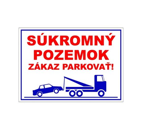 Samolepka SÚKROMNÝ POZEMOK ZÁKAZ PARKOVAŤ / 30 x 20 cm