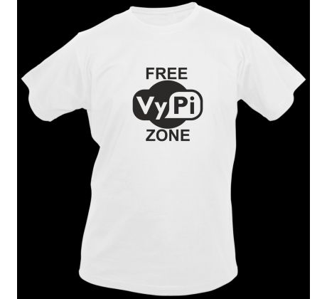 Tričko vypi zone